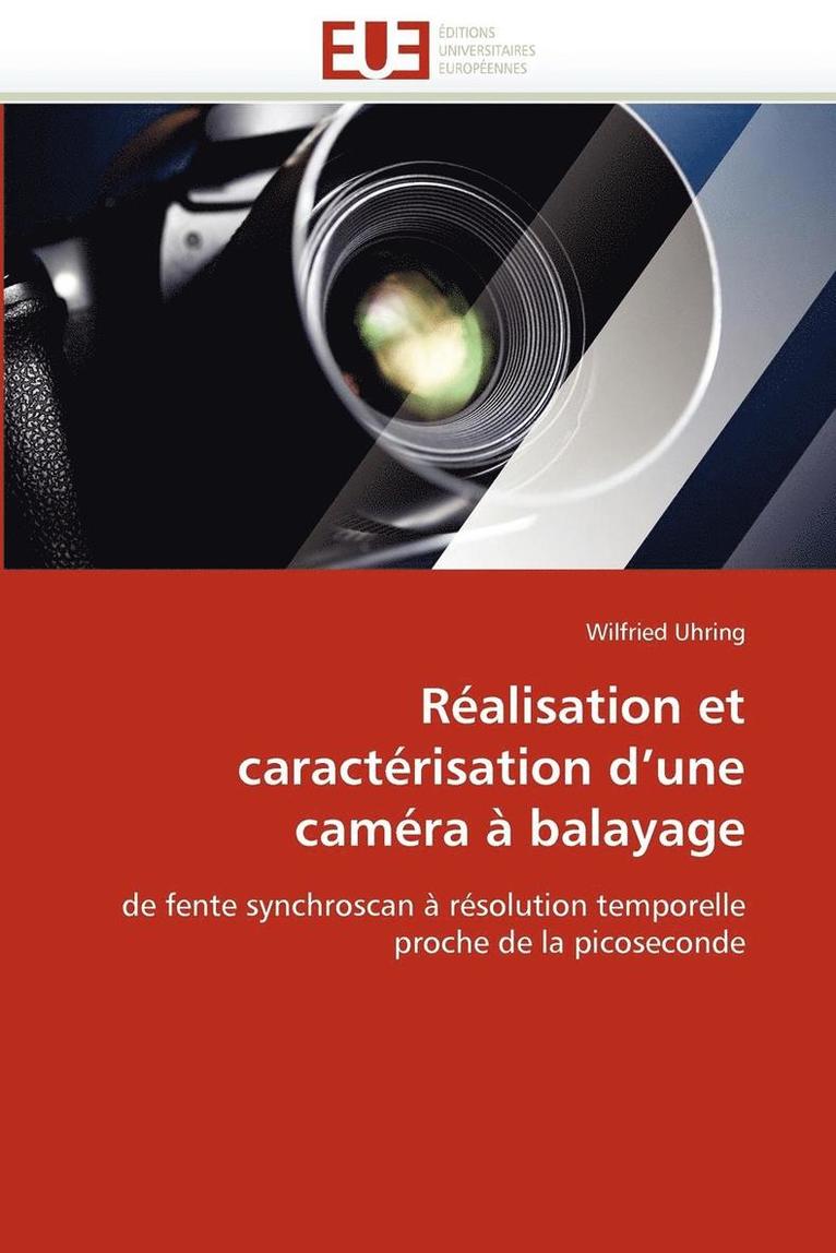 Uhring-W, UHRING-W, Wilfried Uhring - R�alisation Et Caract�risation d''une Cam�ra � Balayage, Häftad