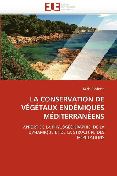 bokomslag La Conservation de V?g?taux End?miques M?diterran?ens
