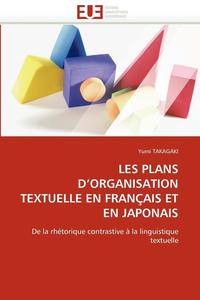 bokomslag Les Plans d''organisation Textuelle En Fran ais Et En Japonais