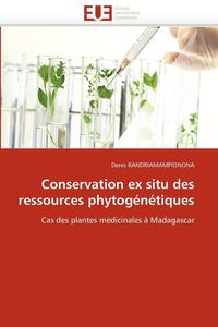 bokomslag Conservation Ex Situ Des Ressources Phytog n tiques