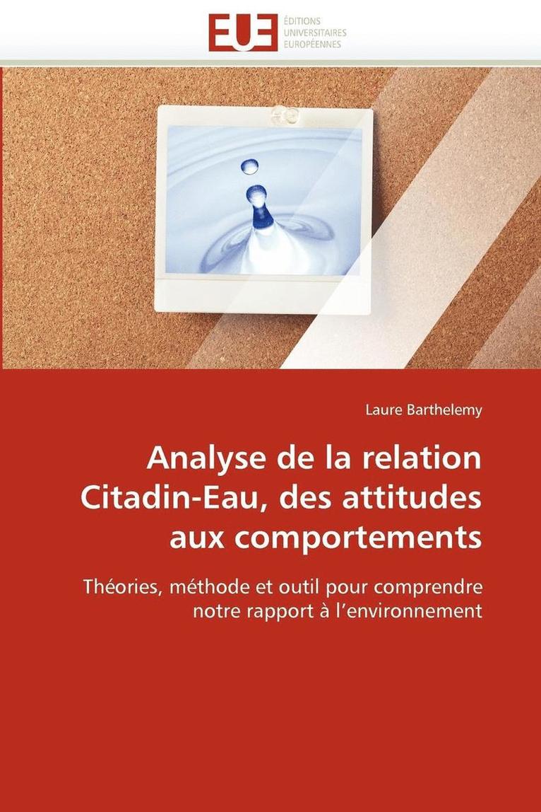 Analyse de la Relation Citadin-Eau, Des Attitudes Aux Comportements 1