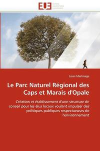 bokomslag Le Parc Naturel R gional Des Caps Et Marais d''opale