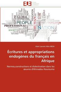 bokomslag Écritures et appropriations endogènes du français en afrique