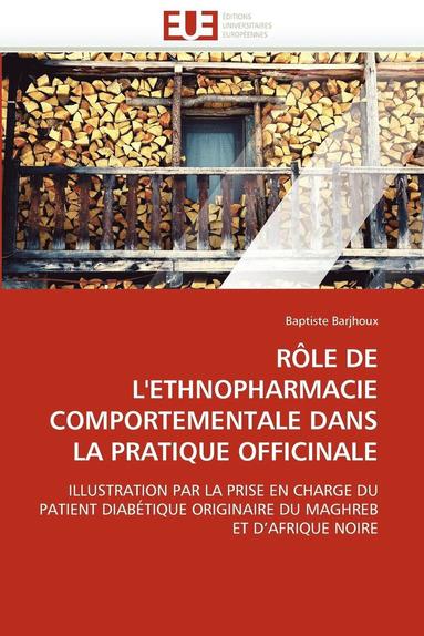 bokomslag Rôle de l''ethnopharmacie comportementale dans la pratique officinale
