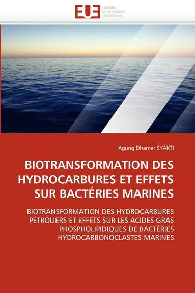 bokomslag Biotransformation Des Hydrocarbures Et Effets Sur Bact ries Marines