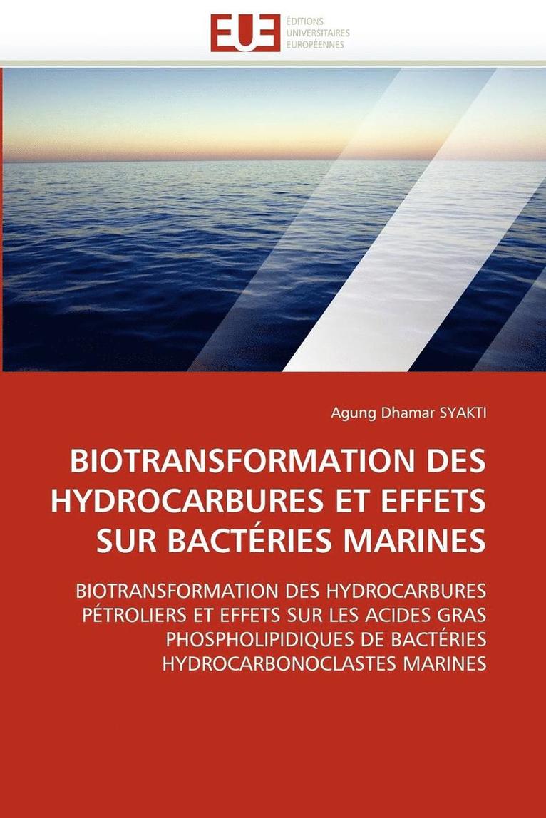 Biotransformation Des Hydrocarbures Et Effets Sur Bact ries Marines 1