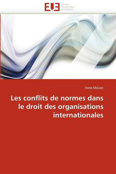 bokomslag Les Conflits de Normes Dans Le Droit Des Organisations Internationales