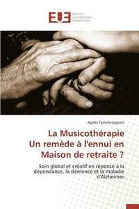 bokomslag Musicoth?rapie Un Rem?de ? l'Ennui En Maison de Retraite ?