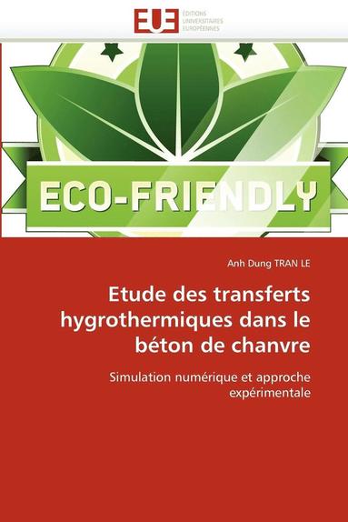 bokomslag Etude Des Transferts Hygrothermiques Dans Le B ton de Chanvre