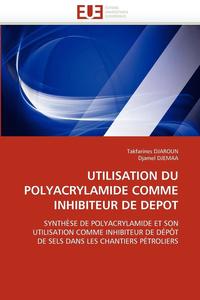 bokomslag Utilisation Du Polyacrylamide Comme Inhibiteur de Depot