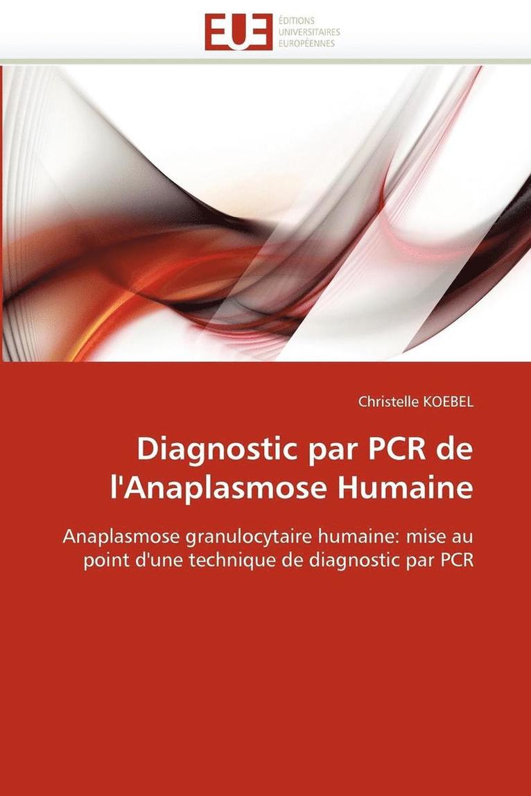 Diagnostic Par PCR de l''anaplasmose Humaine 1