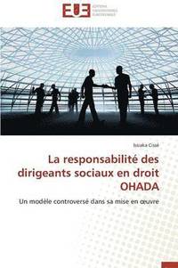 bokomslag La Responsabilit  Des Dirigeants Sociaux En Droit Ohada