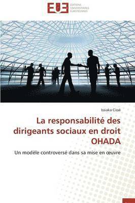 La Responsabilit  Des Dirigeants Sociaux En Droit Ohada 1