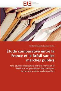 bokomslag  tude Comparative Entre La France Et Le Br sil Sur Les March s Publics