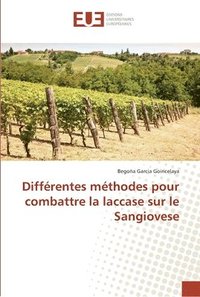 bokomslag Diffrentes mthodes pour combattre la laccase sur le Sangiovese