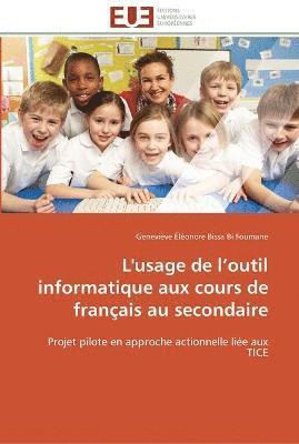 bokomslag L'usage de l outil informatique aux cours de français au secondaire