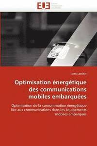 bokomslag Optimisation énergétique des communications mobiles embarquées