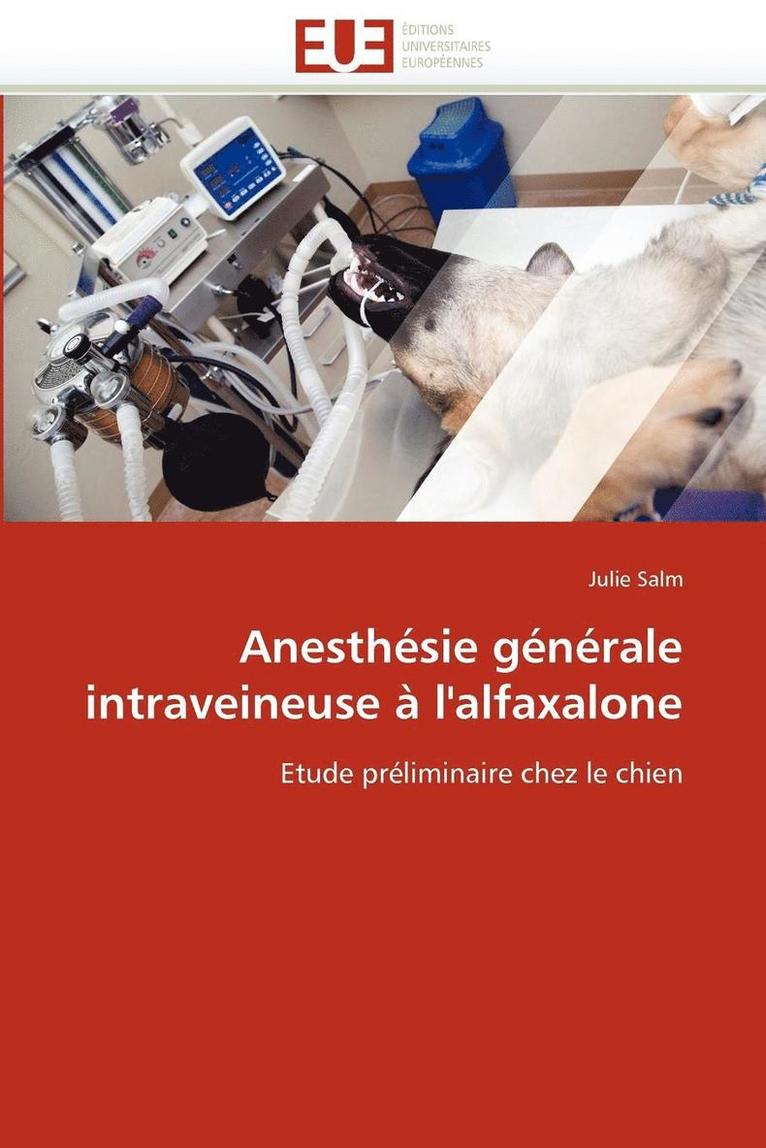 Anesth sie G n rale Intraveineuse   l'Alfaxalone 1