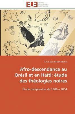 Afro-Descendance Au Br sil Et En Ha ti 1