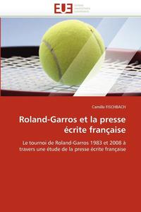 bokomslag Roland-Garros Et La Presse  crite Fran aise