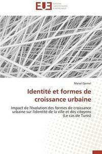 bokomslag Identit  Et Formes de Croissance Urbaine