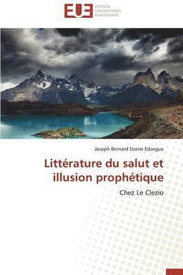 Litt rature Du Salut Et Illusion Proph tique 1