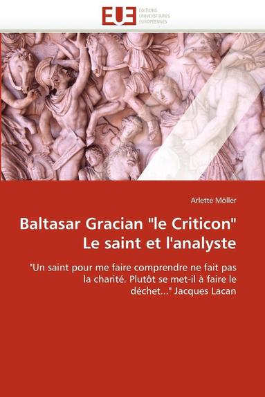 bokomslag Baltasar Gracian 'le Criticon' Le Saint Et l''analyste