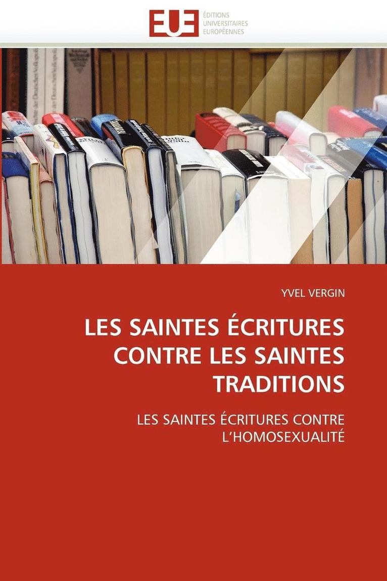 Les Saintes  critures Contre Les Saintes Traditions 1