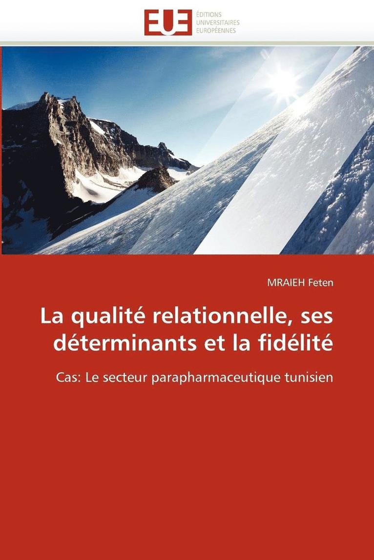 La Qualit  Relationnelle, Ses D terminants Et La Fid lit  1