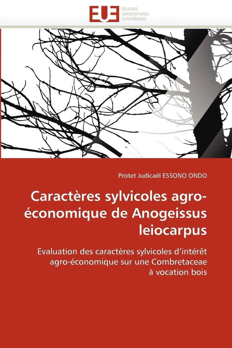 Caract res Sylvicoles Agro- conomique de Anogeissus Leiocarpus 1