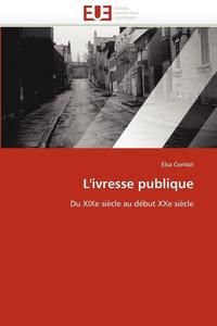 bokomslag L'Ivresse Publique