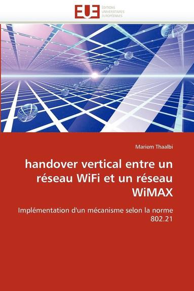 bokomslag Handover Vertical Entre Un R seau Wifi Et Un R seau Wimax