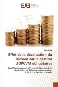 bokomslag Effet de la devaluation du dirham sur la gestion d'opcvm obligataires