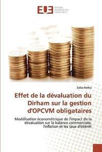 bokomslag Effet de la dévaluation du dirham sur la gestion d'opcvm obligataires