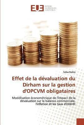 Effet de la devaluation du dirham sur la gestion d'opcvm obligataires 1