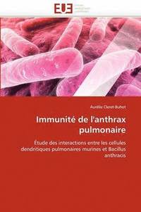 bokomslag Immunit  de l''anthrax Pulmonaire
