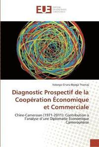 bokomslag Diagnostic prospectif de la coopération économique et commerciale