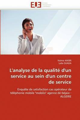 bokomslag L''analyse de la Qualit  d''un Service Au Sein d''un Centre de Service