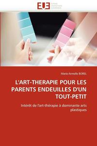 bokomslag L''art-Therapie Pour Les Parents Endeuilles d''un Tout-Petit