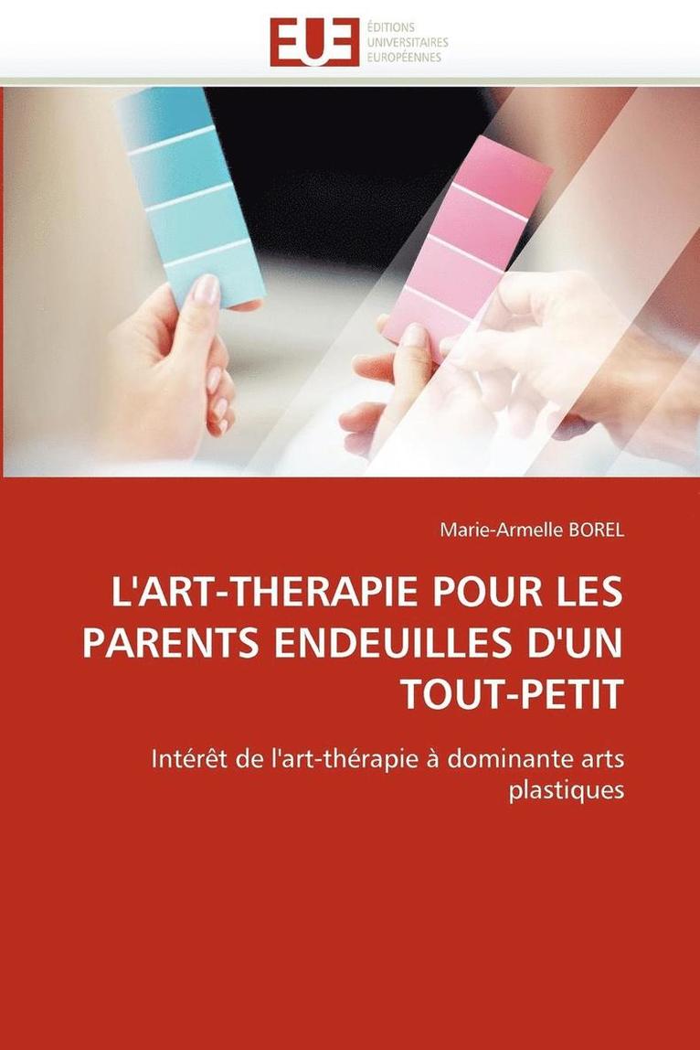 L''art-Therapie Pour Les Parents Endeuilles d''un Tout-Petit 1