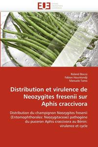 bokomslag Distribution Et Virulence de Neozygites Fresenii Sur Aphis Craccivora