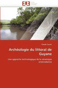 bokomslag Arch ologie Du Littoral de Guyane