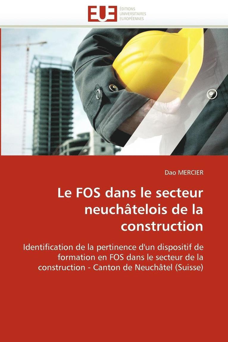 Le Fos Dans Le Secteur Neuch telois de la Construction 1