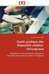 bokomslag Guide Pratique Des Dispositifs M dico-Chirurgicaux