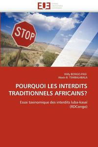 bokomslag Pourquoi Les Interdits Traditionnels Africains?