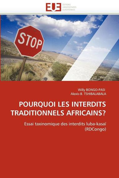 bokomslag Pourquoi Les Interdits Traditionnels Africains?