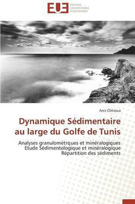 bokomslag Dynamique sédimentaire au large du golfe de tunis