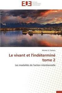 bokomslag Le Vivant Et l'Ind termin  Tome 2