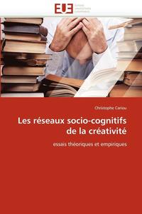 bokomslag Les R seaux Socio-Cognitifs de la Cr ativit 