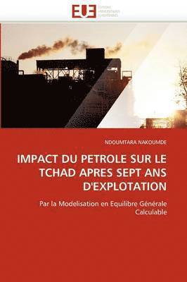 Impact Du Petrole Sur Le Tchad Apres Sept ANS d''explotation 1